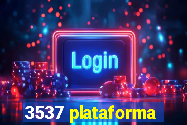 3537 plataforma